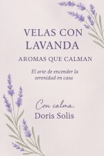 Velas con Lavanda Aromas que Calman