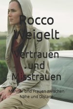 Vertrauen und Misstrauen