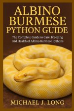 ALBINO BURMESE PYTHON GUIDE
