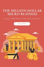 The Million-Dollar Micro Business