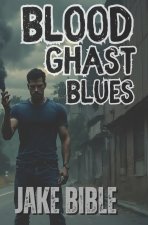Blood Ghast Blues