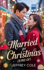 Married by Christmas (Kind Of)