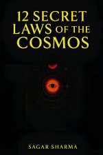12 Secret Laws of the Cosmos