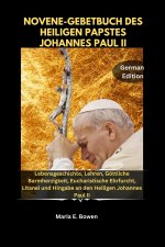 NOVENE-GEBETBUCH DES HEILIGEN PAPSTES JOHANNES PAUL II