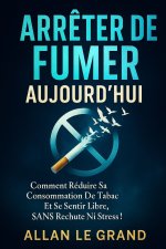 ARRÊTER DE FUMER AUJOURD'HUI