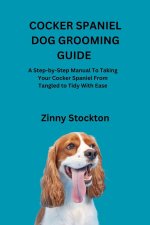 COCKER SPANIEL DOG GROOMING GUIDE