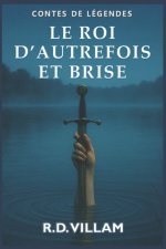 Le Roi d'Autrefois et Brise