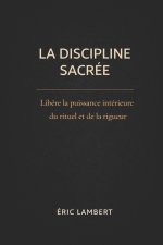 La Discipline Sacrée