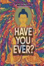 Have You Ever?
