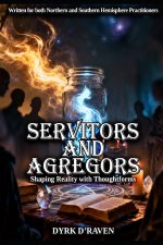 Servitors and Agregors