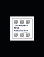 Test Prep ELA Unit (Grades 6-9)