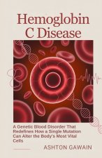 Hemoglobin C Disease