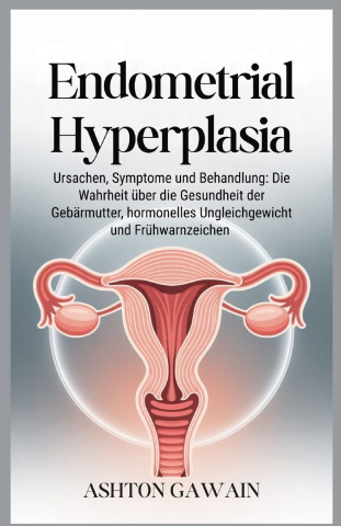 Endometrial Hyperplasia