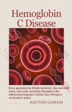 Hemoglobin C Disease