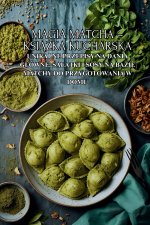Magia Matcha - książka kucharska