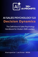 AI Sales Psychology 5.0 - Decision Dynamics
