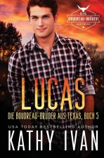 LUCAS Die Boudreau-Brüder aus Texas