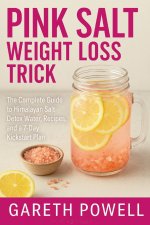 The Pink Salt Weight Loss Trick