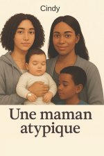 Une maman atypique