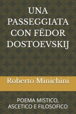 UNA PASSEGGIATA CON FËDOR DOSTOEVSKIJ
