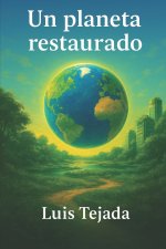 Un planeta restaurado
