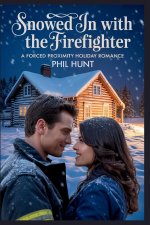 Snowed In with the Firefighter