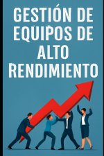 Gestión de Equipos de Alto Rendimiento