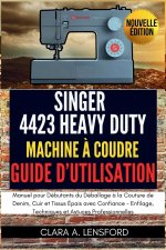 Singer Heavy Duty 4423 Machine à Coudre Guide d'Utilisation