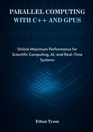 Parallel Computing with C++ and GPUs