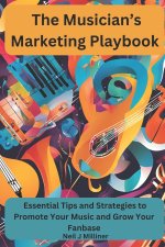 The Musicians Marketing Playbook