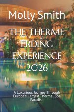 THE THERME ERDING EXPERIENCE 2026