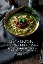 Magia Matcha - książka kucharska