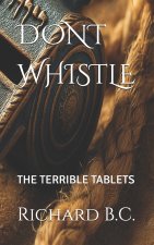 DONT WHISTLE