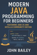 Modern Java Programming for Beginners