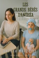 Les grands bébés d'Anthéa