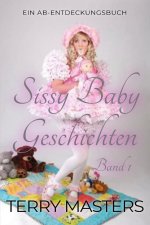 Sissy Baby Geschichten Band 1