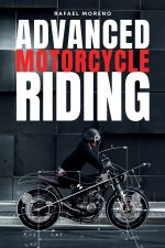 Advanced Motorcycle Riding