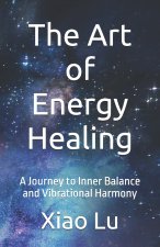 The Art of Energy Healing