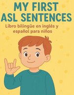 My First ASL Sentences