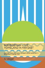 BIROBIDZHAN - THE HOMELAND IN FAR EAST