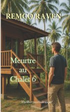 Meurtre au Chalet 6