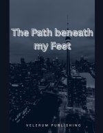 The Path beneath my Feet