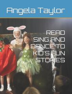 READ SING AND DANCE TO KID'S FUN STORIES