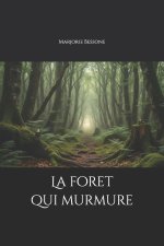 La foret qui murmure