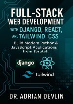 Full-Stack Web Development with Django, React, and Tailwind CSS