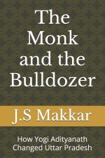 The Monk and the Bulldozer