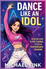 Dance Like an Idol
