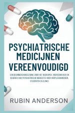 PSYCHIATRISCHE MEDICIJNEN VEREENVOUDIGD