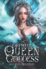 Orphaned Queen Goddess