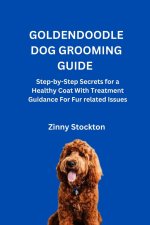 GOLDENDOODLE DOG GROOMING GUIDE
